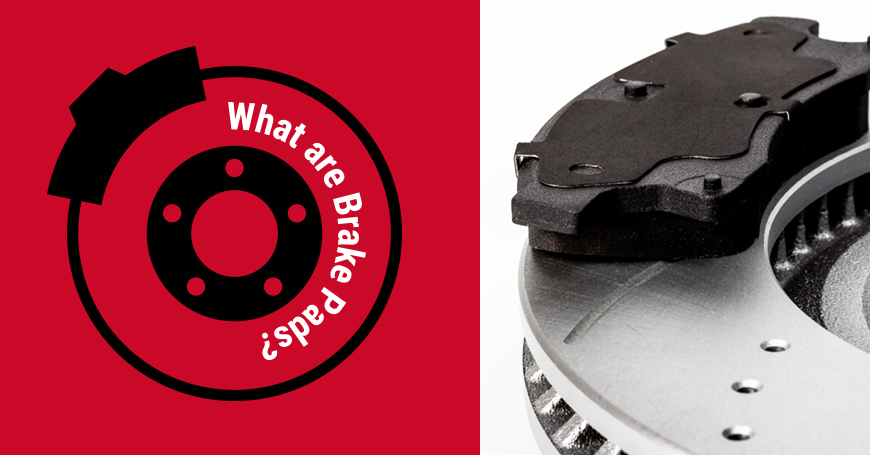 What are brake pads?